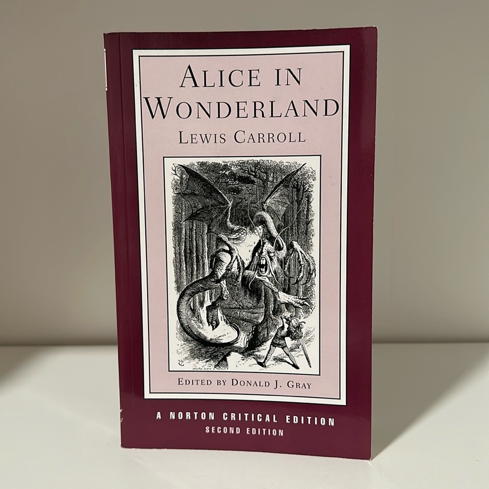 Alice in Wonderland by Lewis Carroll, Edited by Donald J. Gray